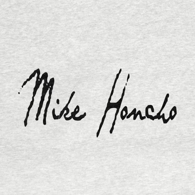 Mike Honcho by Montees